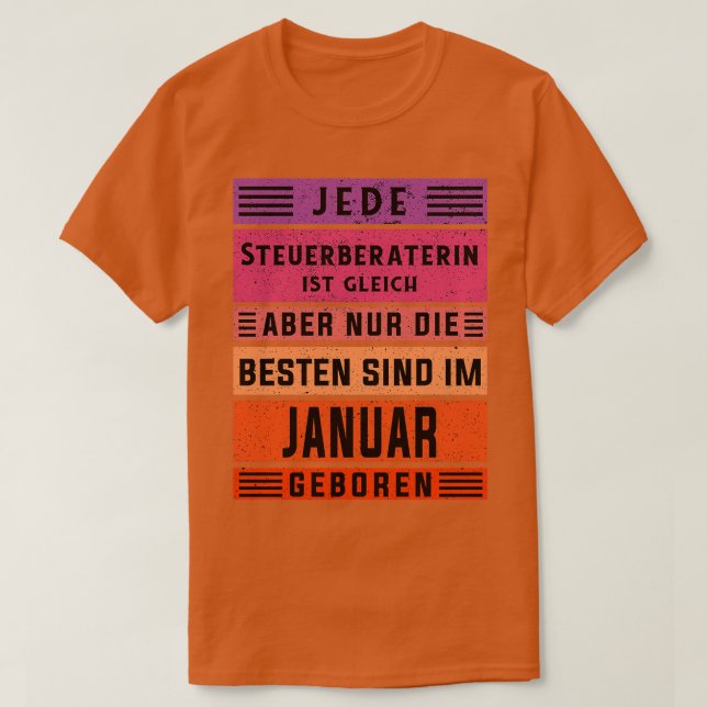 Accountant birthday January born tax adviser T-Shirt (Design Front)