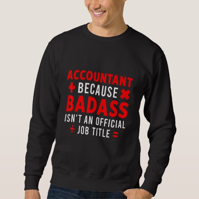 Accountant Bookkeeper Calculator Balance Finance A Sweatshirt (Front)