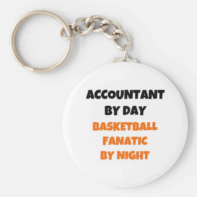 Accountant by Day Basketball Fanatic by Night Keychain (Front)