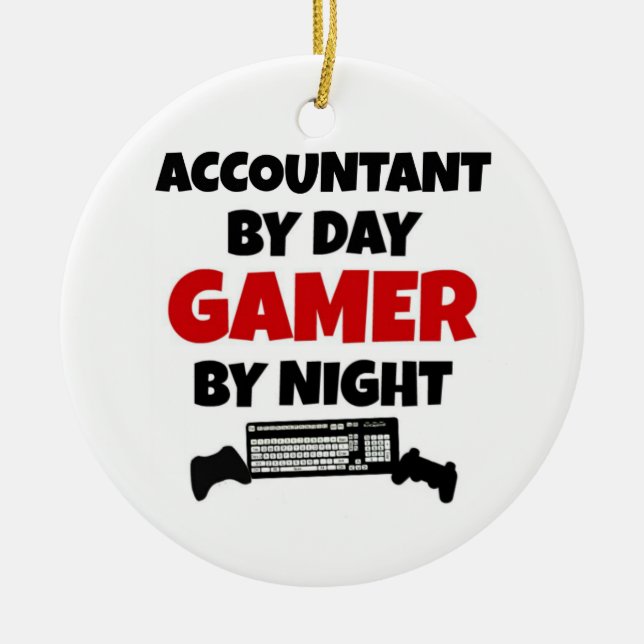 Accountant by Day Gamer by Night Ceramic Ornament (Front)