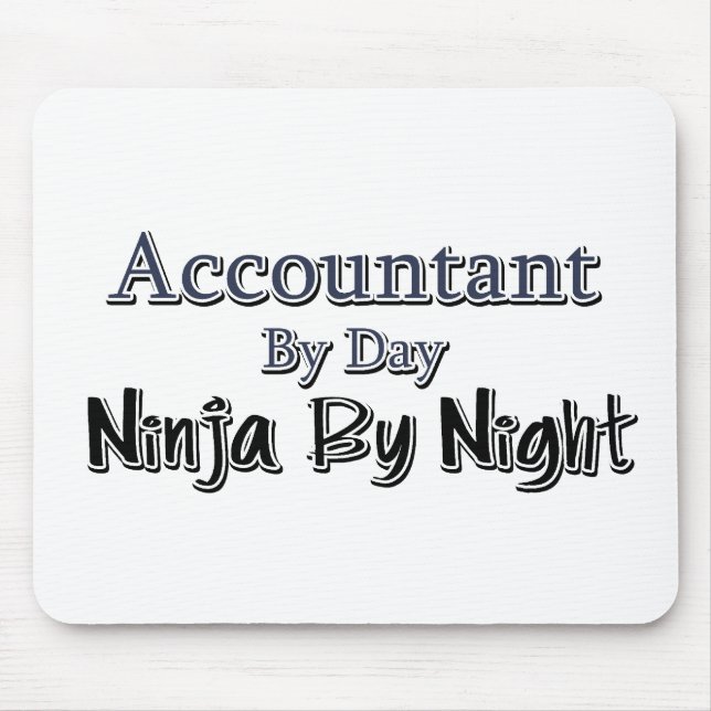 Accountant By Day, Ninja By Night Mouse Pad (Front)
