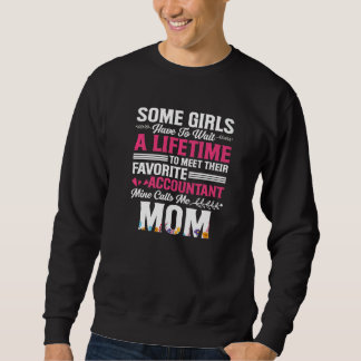 Accountant Calls Me Mom Accounting Mother CPA Sweatshirt