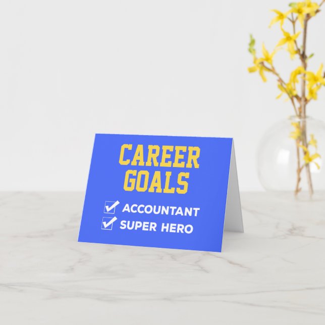 Accountant Career Goals Humor Card (Yellow Flower)