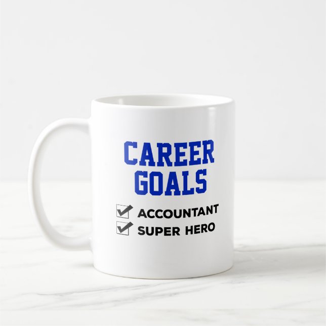 Accountant Career Goals Humor Coffee Mug (Left)