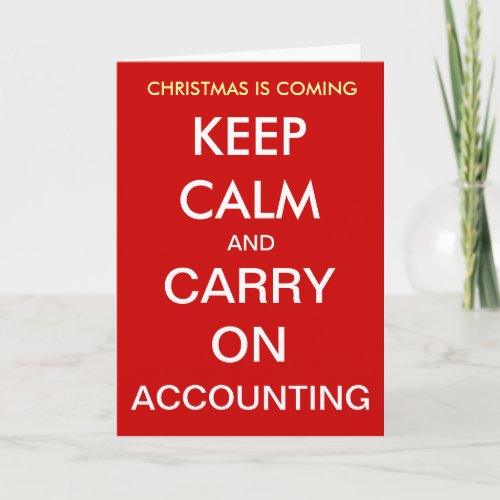 Accountant Christmas Keep Calm Accounting Year End Holiday Card