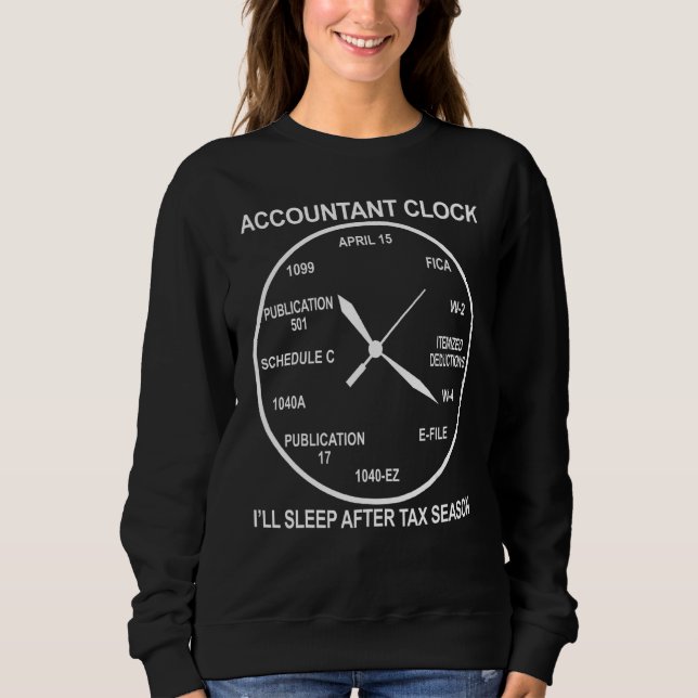 Accountant Clock  For Cpa Accounting Men Women Sweatshirt (Front)