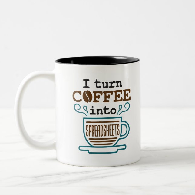 Accountant CPA I Turn Coffee Into Spreadsheets Two-Tone Coffee Mug (Left)