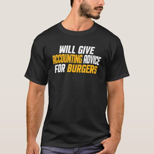 Accountant  Cpa Will Give Accounting Advice For Bu T-Shirt (Front)