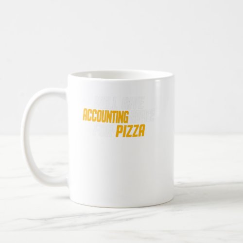 Accountant  Cpa   Will Give Accounting Advice For  Coffee Mug