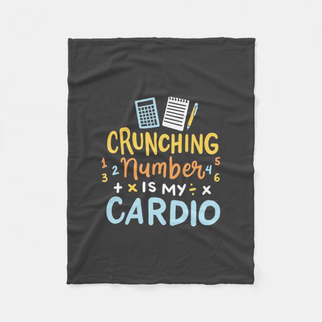 Accountant Crunching Number Is My Cardio Fleece Blanket (Front)