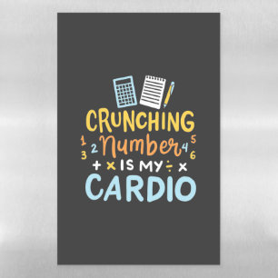 Accountant Crunching Number Is My Cardio Magnetic Dry Erase Sheet