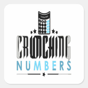 Accountant - Crunching Numbers Square Sticker