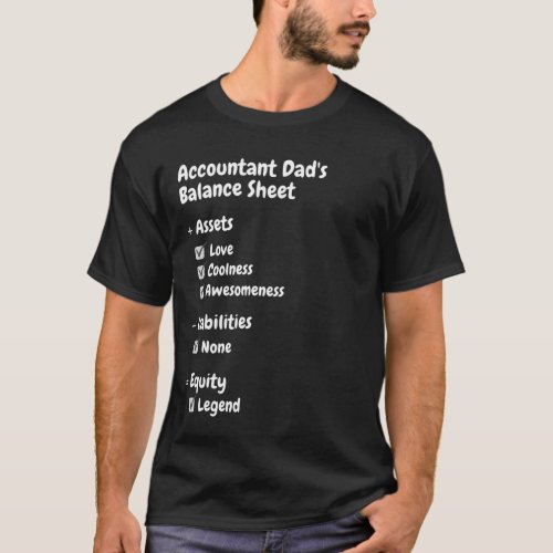 Accountant Dads Balance Sheet T_Shirt