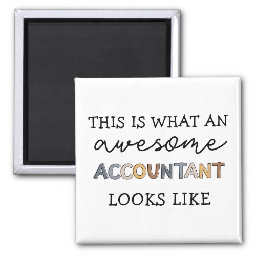 Accountant Funny Awesome Accountant CPA Gift Magnet