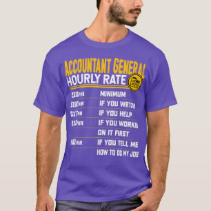 Accountant General Hourly Rate Funny Accountant Ac T-Shirt