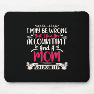 Accountant Gift Accoutant And A Mom Mouse Pad