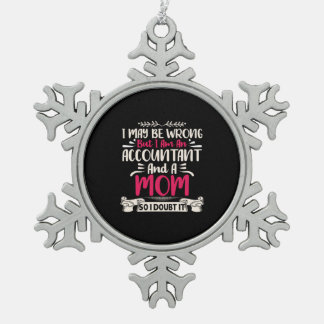 Accountant Gift | Accoutant And A Mom Snowflake Pewter Christmas Ornament
