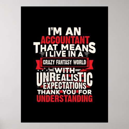 Accountant Gift  I Am An Accountant Poster