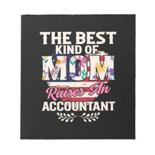 Accountant Gift Mom Raise An Accountant Notepad
