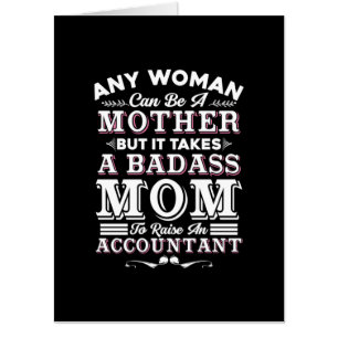 Accountant Gift   Mom To Raise An Accountant Card