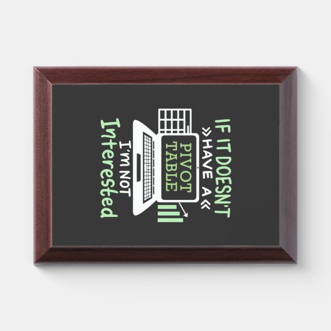 Accountant Have A Pivot Table Award Plaque (Horizontal)