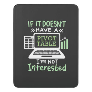 Accountant Have A Pivot Table Door Sign