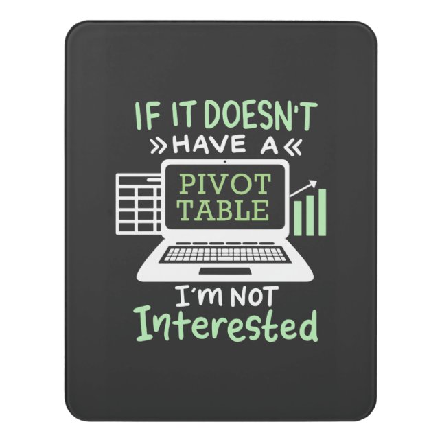Accountant Have A Pivot Table Door Sign (Contemporary Vert)