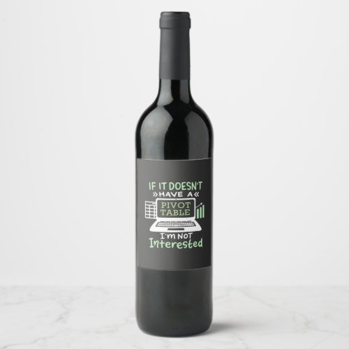 Accountant Have A Pivot Table Wine Label