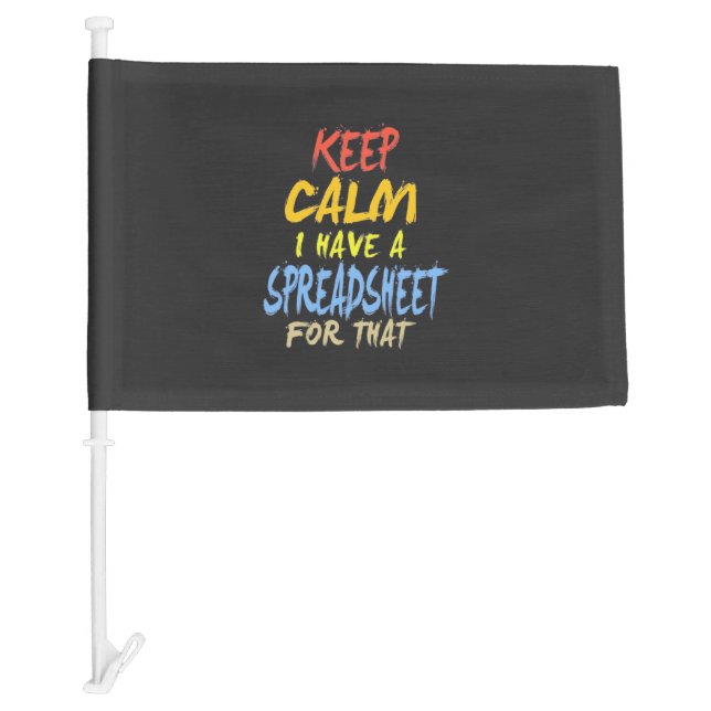 Accountant Have A Spreadsheet For That Car Flag (Front)