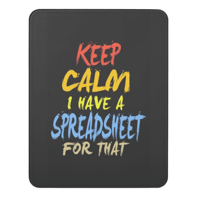 Accountant Have A Spreadsheet For That Door Sign (Contemporary Vert)