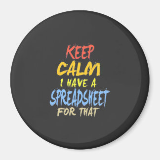 Accountant Have A Spreadsheet For That Magnet