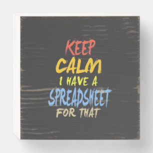 Accountant Have A Spreadsheet For That Wooden Box Sign