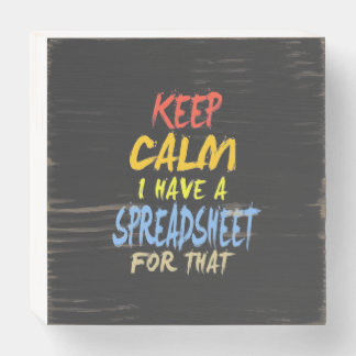 Accountant Have A Spreadsheet For That Wooden Box Sign