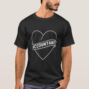 Accountant Heart Shape Funny CPA Accountant Humor T-Shirt