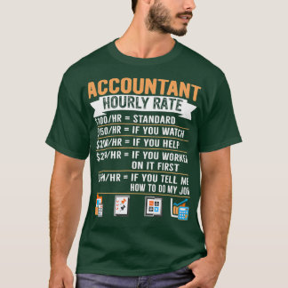 Accountant Hourly Rate Spreadsheet T-Shirt