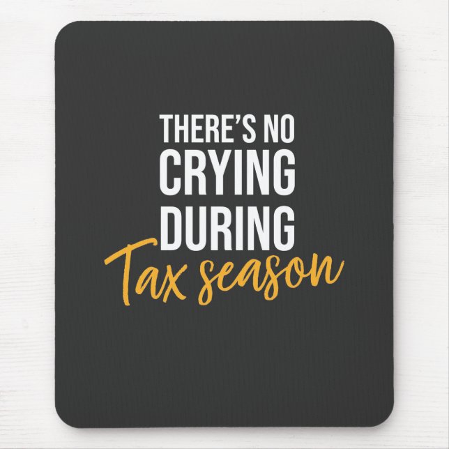 Accountant In Tax Season Mouse Pad (Front)