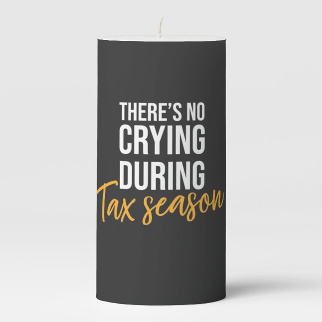 Accountant In Tax Season Pillar Candle (Front)