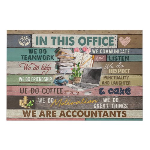 Accountant In This Office Motivational Faux Canvas Print