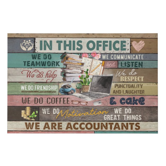 Accountant In This Office Motivational Faux Canvas Print (Front)