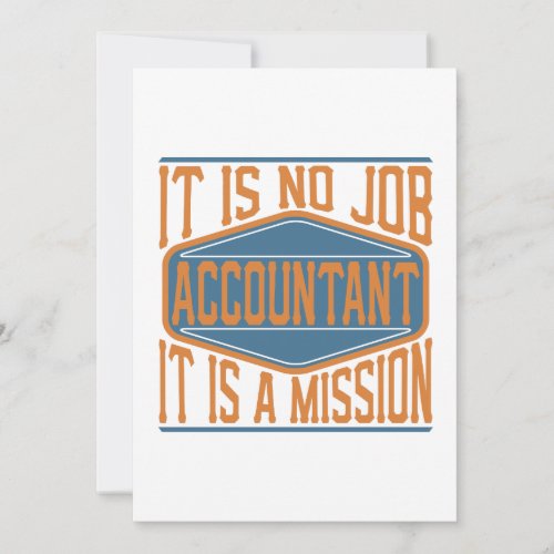 Accountant  _ It Is No Job It Is A Mission Thank You Card