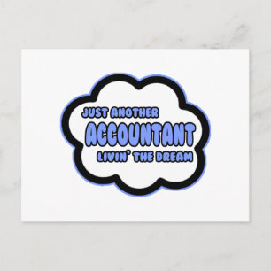 Accountant .. Livin' The Dream Postcard