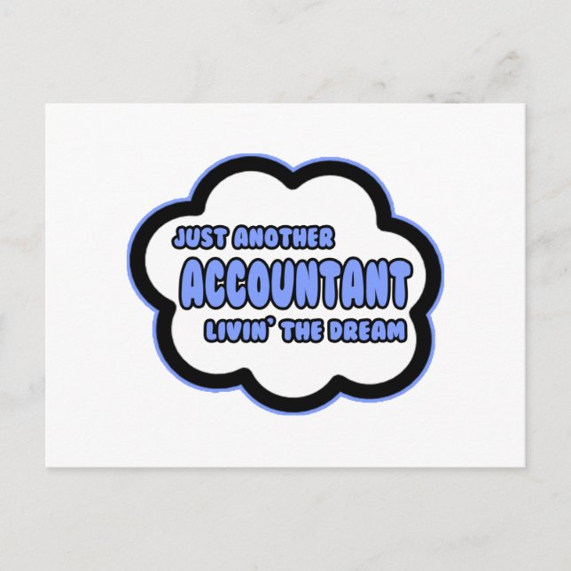 Accountant .. Livin' The Dream Postcard (Front)