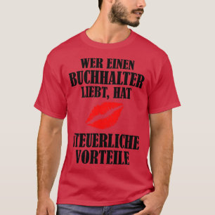 Accountant love tax benefits T-Shirt