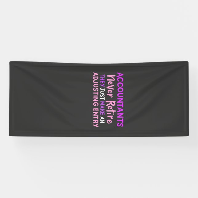 Accountant Never Retire Banner (Horizontal)