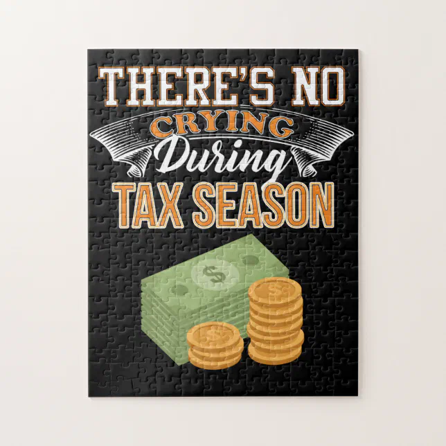 Accountant No Crying During Tax Season Jigsaw Puzzle (Vertical)