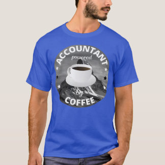 Accountant Powered By Coffee Job Gifts T-Shirt