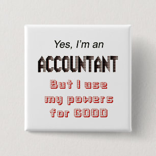 Accountant Powers Funny Office Humor Saying Button