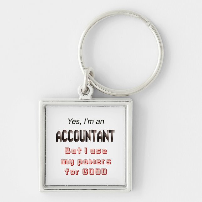 Accountant Powers Funny Office Humor Saying Keychain (Front)