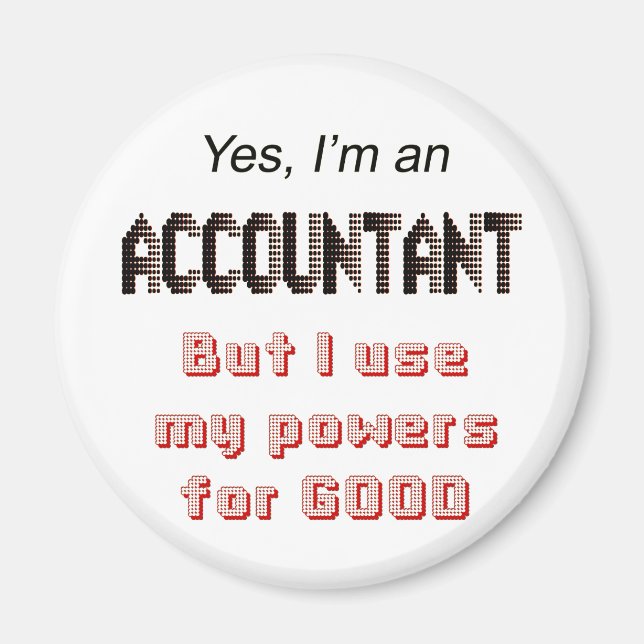 Accountant Powers Funny Office Humor Saying Magnet (Front)