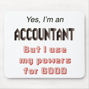 Accountant Powers Funny Office Humor Saying Mouse Pad